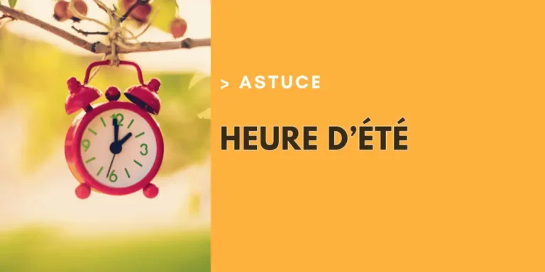astuce heure été